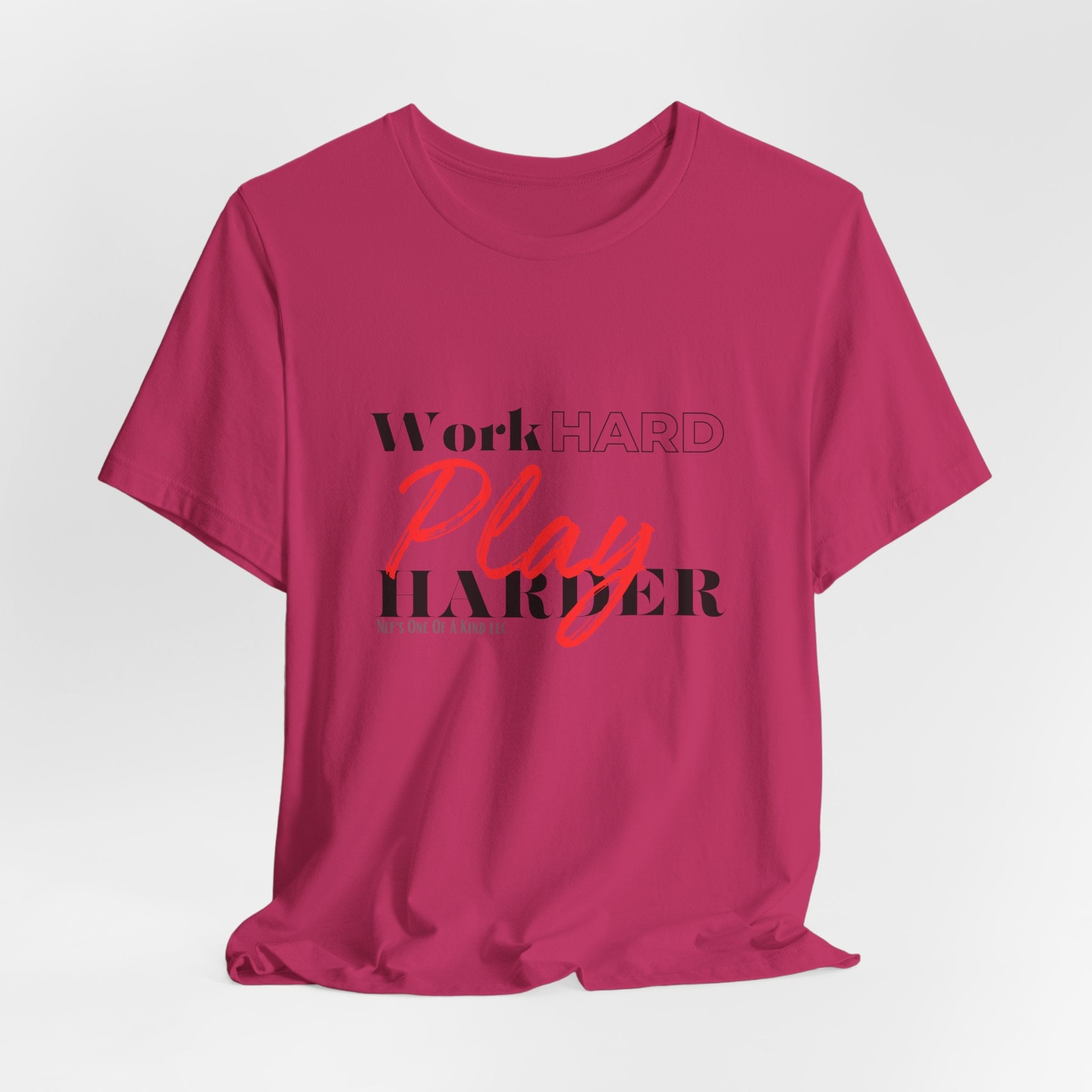 Work Hard Play Harder w/o Unisex Short Sleeve Tee